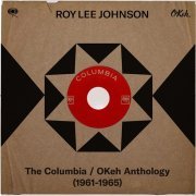 Roy Lee Johnson - The Columbia / OKeh Anthology (1961-1965) (2018)