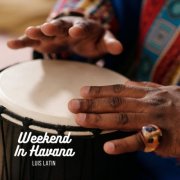 Luis Latin - Weekend In Havana (2025) Hi-Res