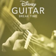 Disney Peaceful Guitar - Disney Guitar: Break Time (2021)