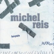 Michel Reis - Fairytale (2009)