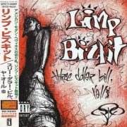 Limp Bizkit - Three Dollar Bill, Y'all$ (1997) [Japanese Edition]