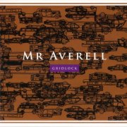 Mr Averell - Gridlock (2013)