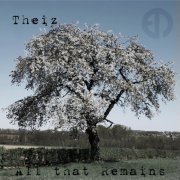 Theiz - All That Remains (2023)