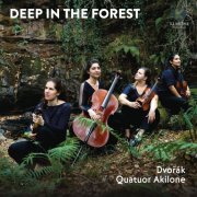 Quatuor Akilone - Deep in the forest (2024) [Hi-Res]