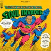 The Roy Meriwether Trio - Soul Invader (1968/2017) [Hi-Res]