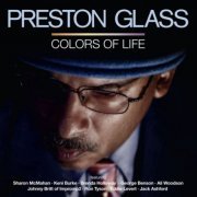 Preston Glass - Colors of Life (2010)