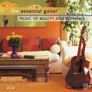 VA - The Essential Guitar: Music of Beauty and Romance (2009)