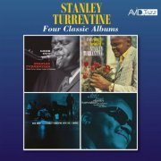 Stanley Turrentine - Four Classic Albums (Look Out / Dearly Beloved / Blue Hour / That's Where It's At) (Digitally Remastered) (2018)