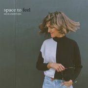 Malin Andersson - Space to Feel (2024) [Hi-Res]