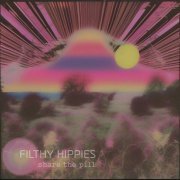 Filthy Hippies - Share The Pill (2024) [Hi-Res]