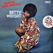 Betty Wright - Danger High Voltage (1974)