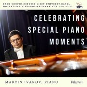 Martin Ivanov - Celebrating Special Piano Moments (2024) [Hi-Res]