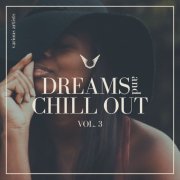 VA - Dreams and Chill Out, Vol. 3 (2020)