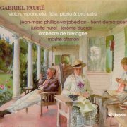 Jérôme Ducros, Jean-Marc Phillips-Varjabédian, Henri Demarquette - Fauré: Orchestral Works with Soloists (2009) CD-Rip