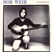 Bob Weir - Heaven Help the Fool (2026)