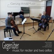 Dmitri Dichtiar - Gegenüber: Werk für zwei Violoncelli und Sprecher (2019)