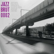 JAZZ BRUT - Jazz Brut 0002 (2026) [Hi-Res]