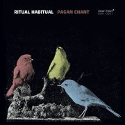 Ritual Habitual - Pagan Chant (2021)