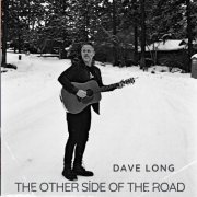 Dave Long - The Other Side of the Road (2024)