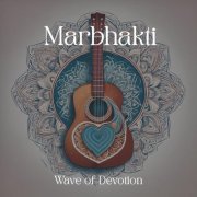 Marbhakti - Wave of Devotion (2025)