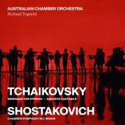 Australian Chamber Orchestra, Richard Tognetti - Tchaikovsky: Serenade and Andante Cantabile / Shostakovich: Chamber Symphony (2025) [Hi-Res]