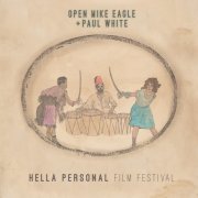 Open Mike Eagle & Paul White - Hella Personal Film Festival (2016)