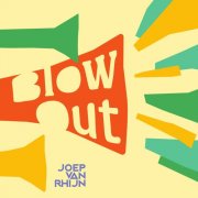 Joep Van Rhijn - Blow Out (2026) [Hi-Res]