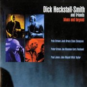 Dick Heckstall-Smith And Friends - Blues and Beyond (2015)