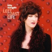 Kitty Margolis - Left Coast Life (2001)