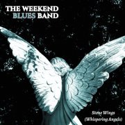 The Weekend Blues Band - Stone Wings (Whispering Angels) (2026)
