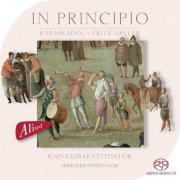 Rabaskadol, Fritz Heller, Rostocker Motettenchor, Markus Johannes Langer - In Principio - erat verbum (2009)