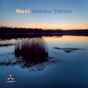 Nevi - Istanbul Edition (2020) [Hi-Res]