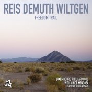 Reis Demuth Wiltgen - Freedom Trail (2206) [Hi-Res]