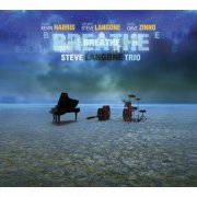 Steve Langone Trio - Breathe (2017)