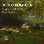 Mark Anderson - Röntgen: Piano Music Vol.4 (2019)