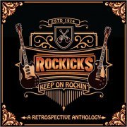 Rockicks - Keep On Rockin': A Retrospective Anthology (2018)