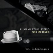 Luigi Martinale Trio - Face the Music (2015)