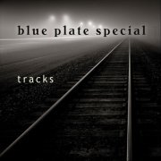 Blue Plate Special - Tracks (2010)