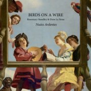 Birds On a Wire, Rosemary Standley, Dom La Nena - Nuées ardentes (2025) [Hi-Res]