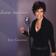 Diane Marino - Just Groovin' (2008)