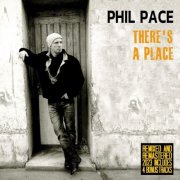 Phil Pace - There's A Place (2023)
