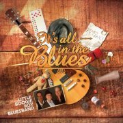 Little Boogie Boy Bluesband - It's All in the Blues (2014)