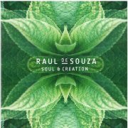 Raul De Souza - Soul & Creation (2007)