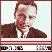 Quincy Jones - Quincy Jones: Big Band (2022)