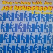 Joe Henderson & His Friends - Sing-a-long With Joe (2022)