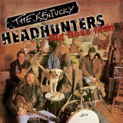 The Kentucky Headhunters - Big Boss Man (2025 Remaster) (2025)