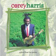 Corey Harris - Greens From The Garden (1999)