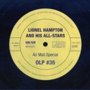 Lionel Hampton and His All-Stars - Air Mail Special (2007) [Original Long Play Albums] CD-Rip