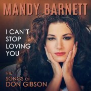 Mandy Barnett - I Can’t Stop Loving You (2019)