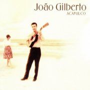 Joao Gilberto - Acapulco (1970)